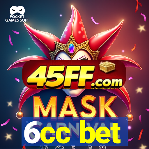 6cc bet